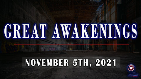 Great Awakenings - November 5th, 2021
