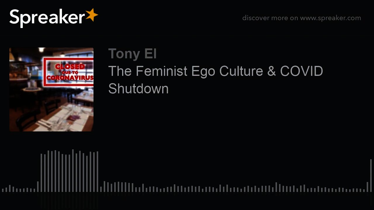 The Feminist Ego Culture & COVID Shutdown