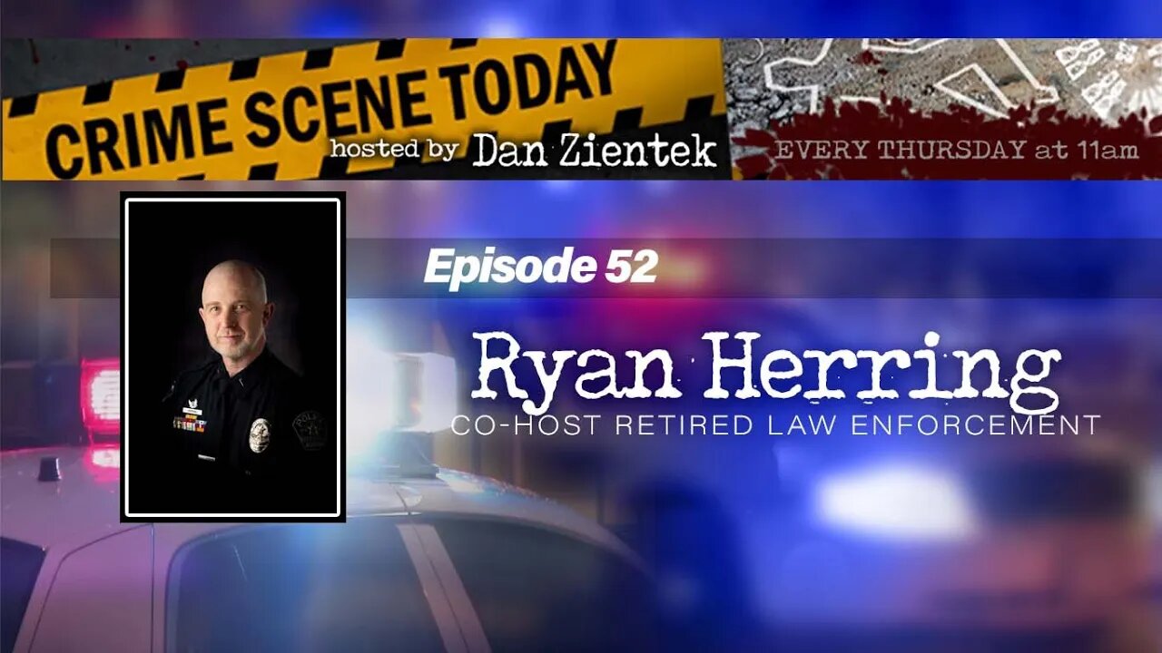 Episode 52 – Ryan Herring - Crime Scene Today