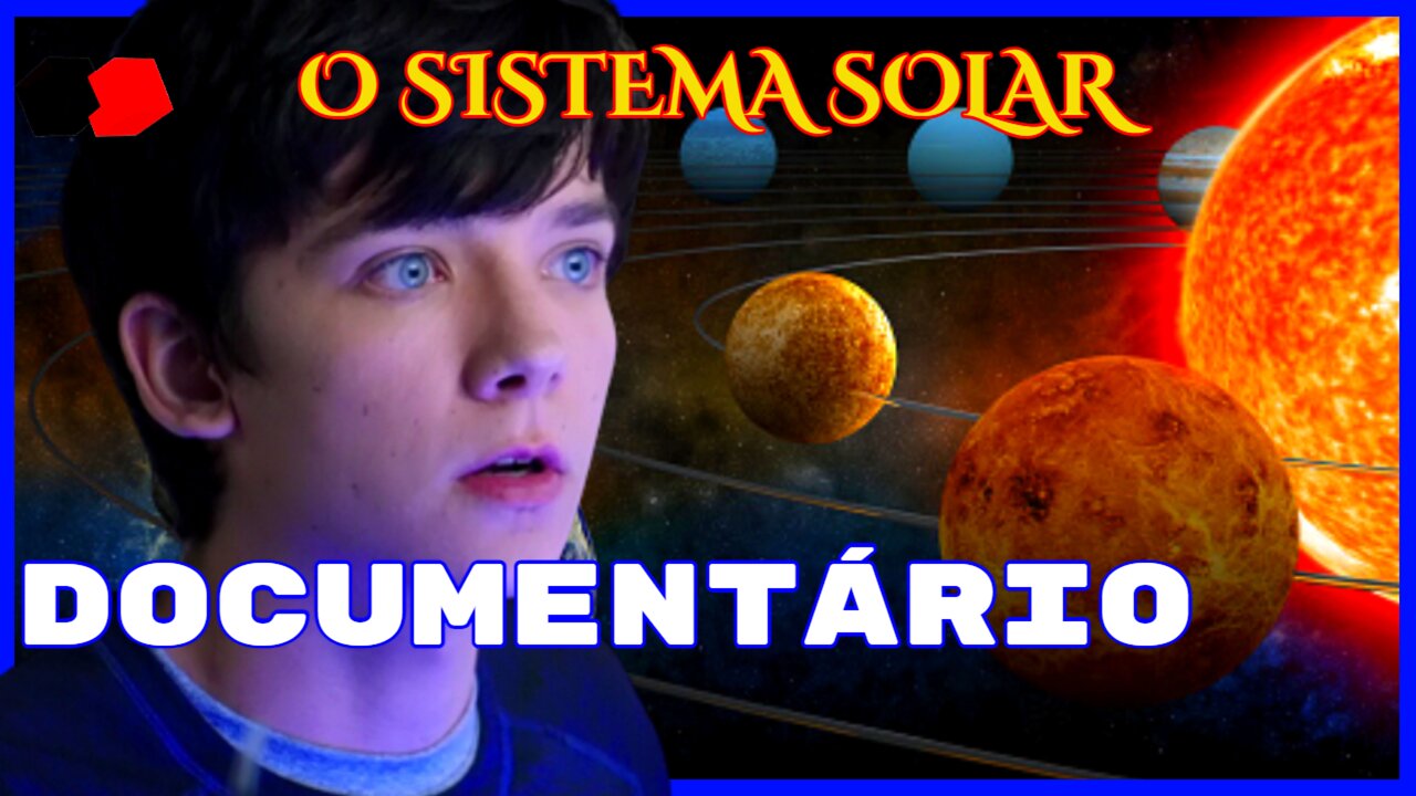 O SISTEMA SOLAR NO UNIVERSO - DOCUMENTÁRIO COMPLETO