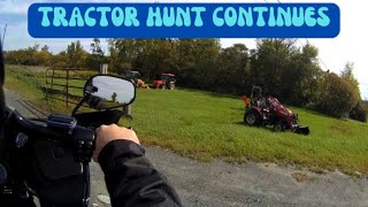 The Tractor Hunt Continues