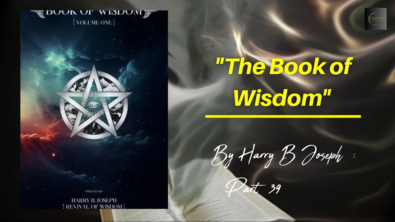 Unlock Secrets: The Book of Wisdom by Harry B Joseph - Part 39