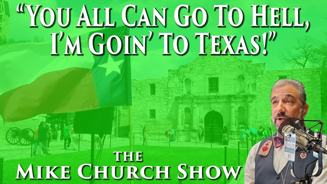 You All Can Go To Hell, I'm Goin' To Texas!