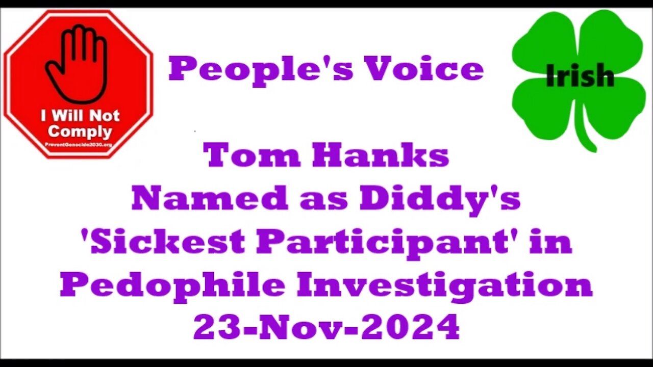 Tom Hanks Named as Diddy's 'Sickest Participant' in Pedophile Investigation 23-Nov-2024