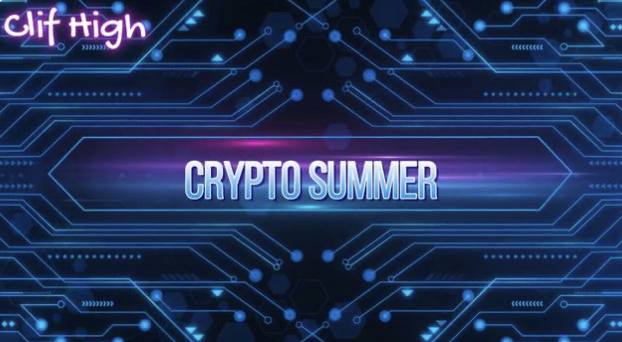 CLIF HIGH - CRYPTO SUMMER