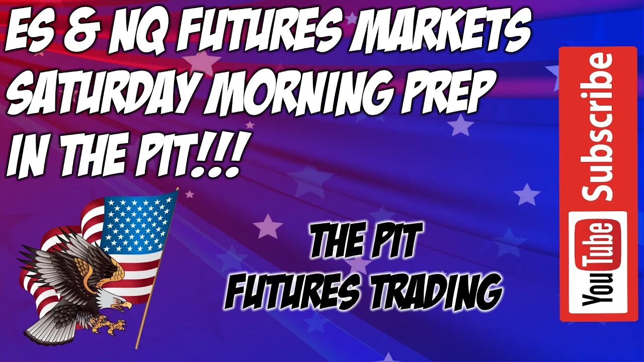 The Pit Futures Trading ES NQ Market Preparation