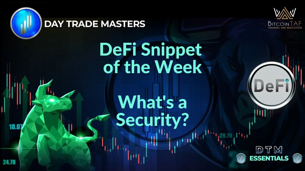 DeFi Snippet of the Week - What's a Security?