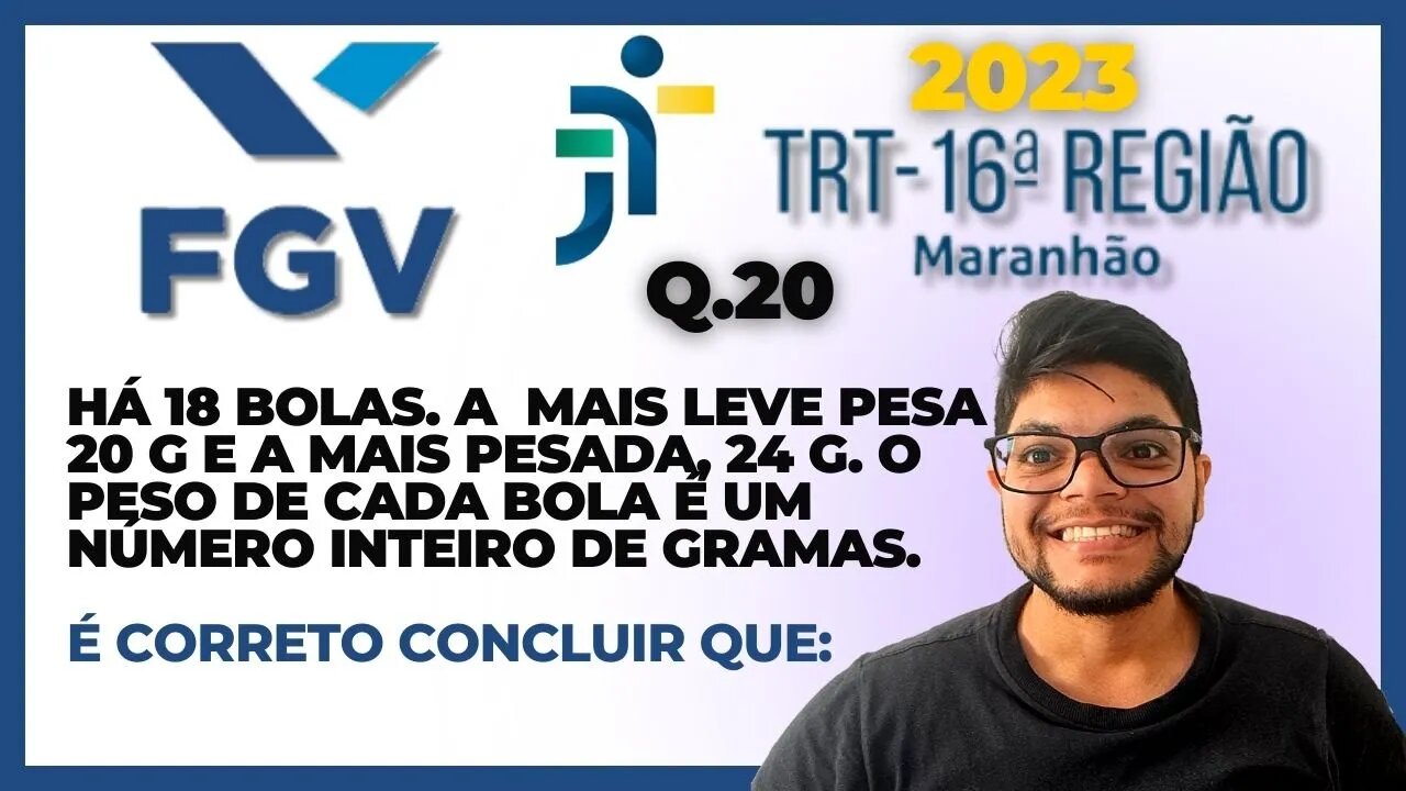 Princípio da casa dos Pombos | Questão 20 TRT 16 MA 2023 | Banca FGV |