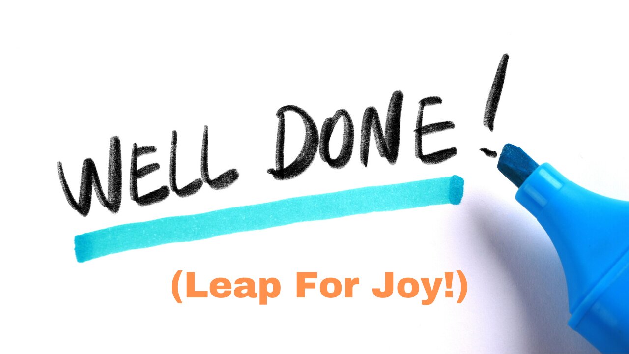 Well Done (Leap For Joy!)