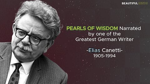 Famous Quotes |Elias Canetti|