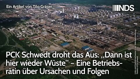 PCK Schwedt droht das Aus „Dann ist hier wieder Wüste“ – Betriebsrätin über Ursachen & Folgen