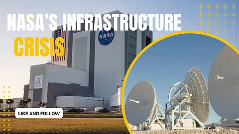 NASA's Infrastructure Crisis, Explained