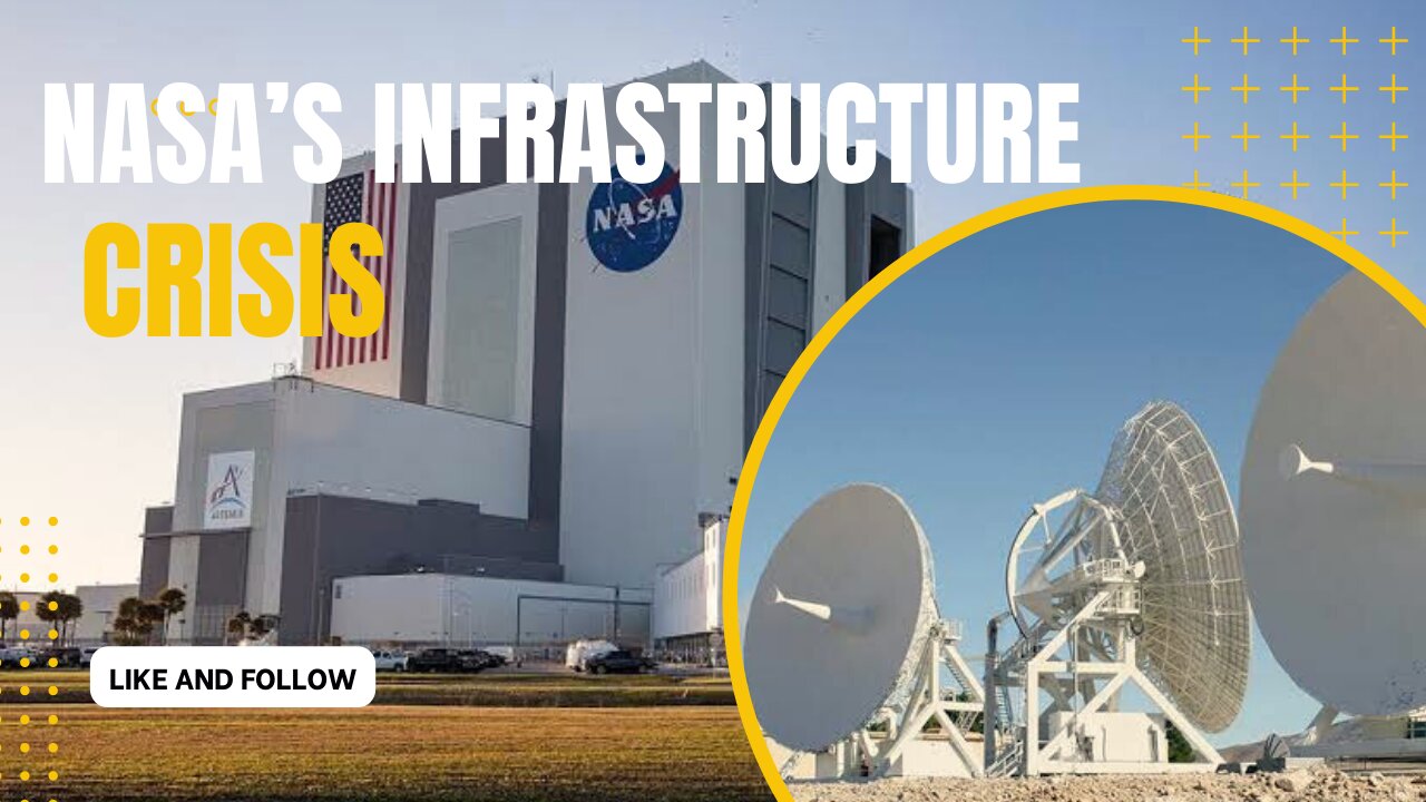 NASA's Infrastructure Crisis, Explained