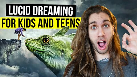 Lucid Dreaming For Kids And Teenagers (Completely Different)