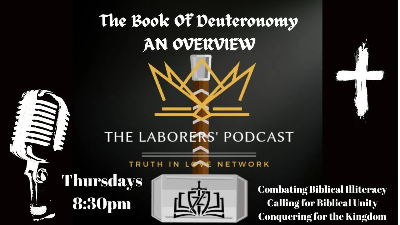 Laborers' Podcast- An Overview of Deuteronomy