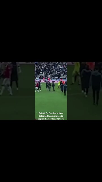 Bruno Fernandes orders defeated team mates to applaud away fans #shorts