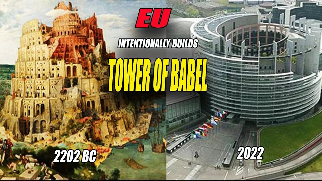 Babylon is Coming!! EU Built a Tower of Babel and Looks for a New Nimrod - the Antichrist