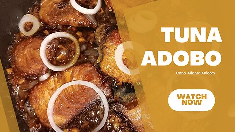 Tuna Adobo | Adobong Tuna