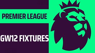 PREMIER LEAGUE PREDICTIONS GW12