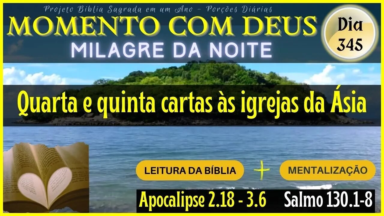 MOMENTO COM DEUS - LEITURA DIÁRIA DA BÍBLIA | MILAGRE DA NOITE - Dia 345/365 #biblia