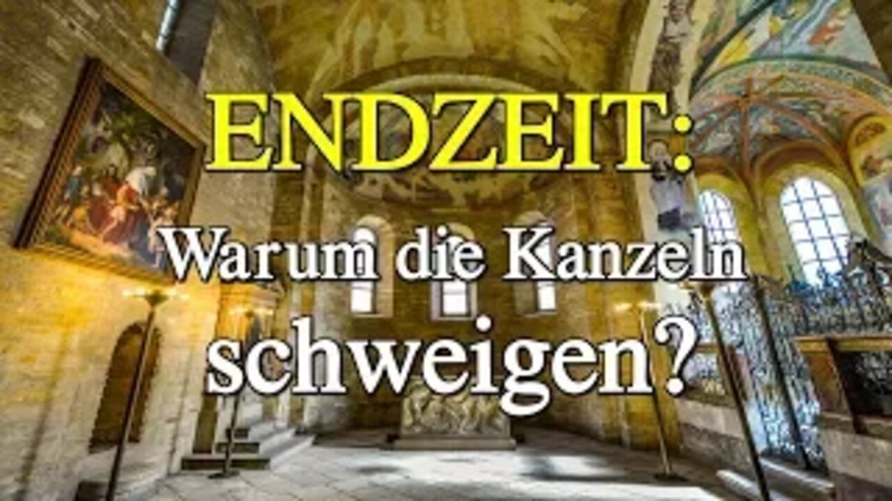 076 - ENDZEIT: Warum schweigen die Kanzeln?