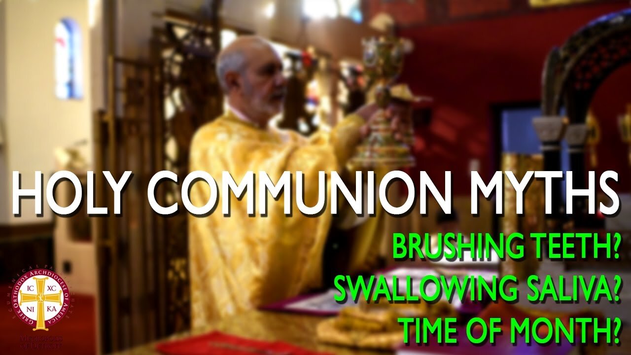 Holy Communion Myths | Orthodoxy Fact vs Fiction