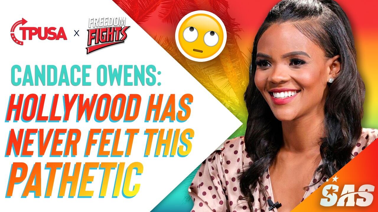 Candace Owens: HOLLYWOOD HAS NEVER FELT THIS PATHETIC