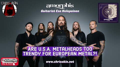 CAP | Amorphis Guitarist Esa Holopainen - Are U.S. Metalheads Too Trendy For European Metal?