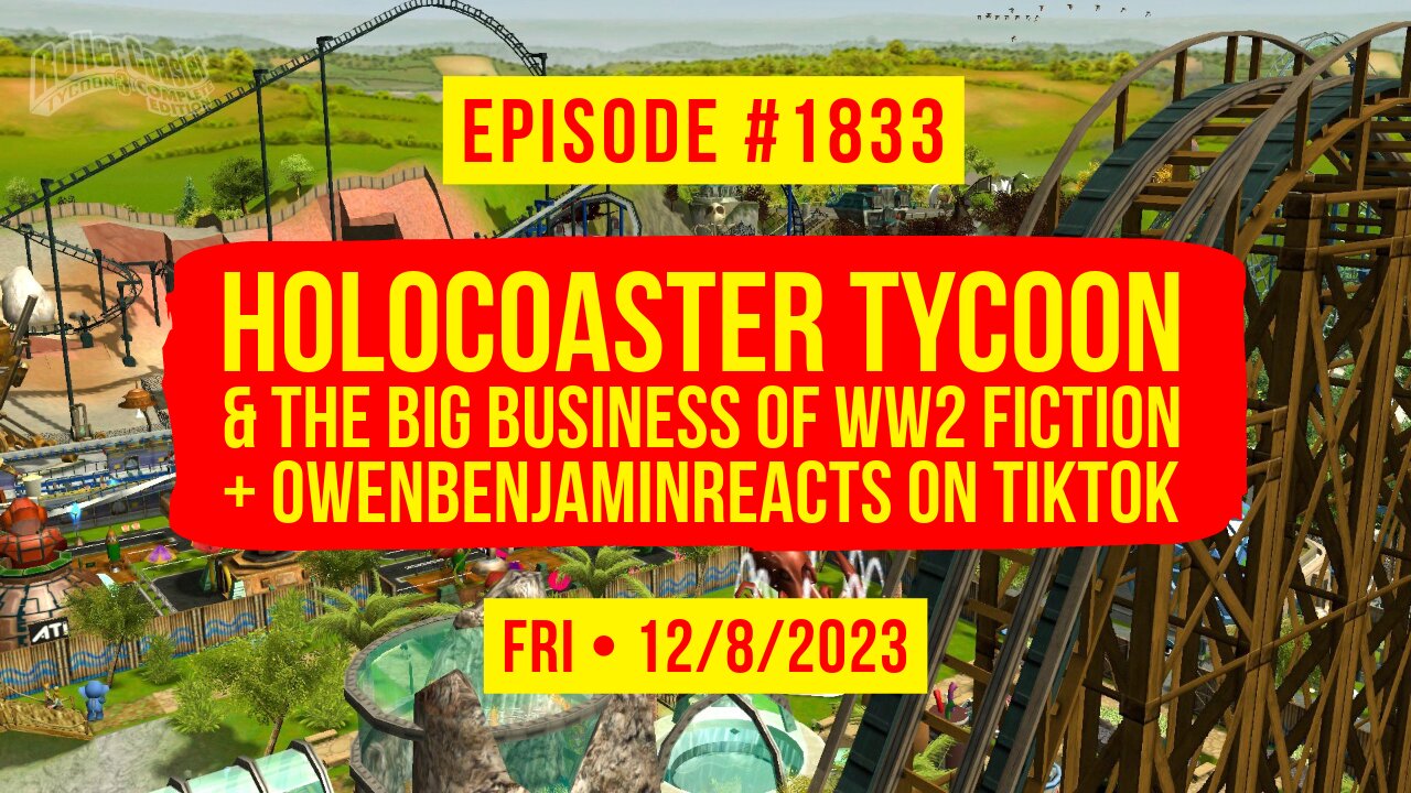 Owen Benjamin | #1833 Holocoaster Tycoon & The Big Business Of WW2 Fiction + OwenBenjaminReacts On TikTok