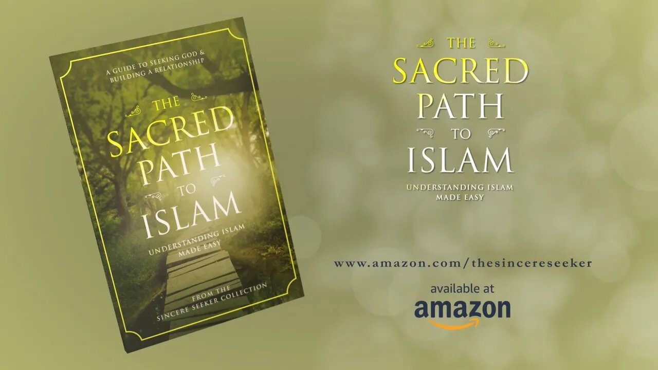 The Sacred Path to Islam Video Book Trailer | Book for New Converts (Reverts) | Book for New Muslims