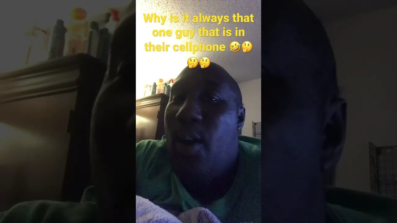 Why is it always that one guy on their cellphone?🤣🤔🤔🤔
