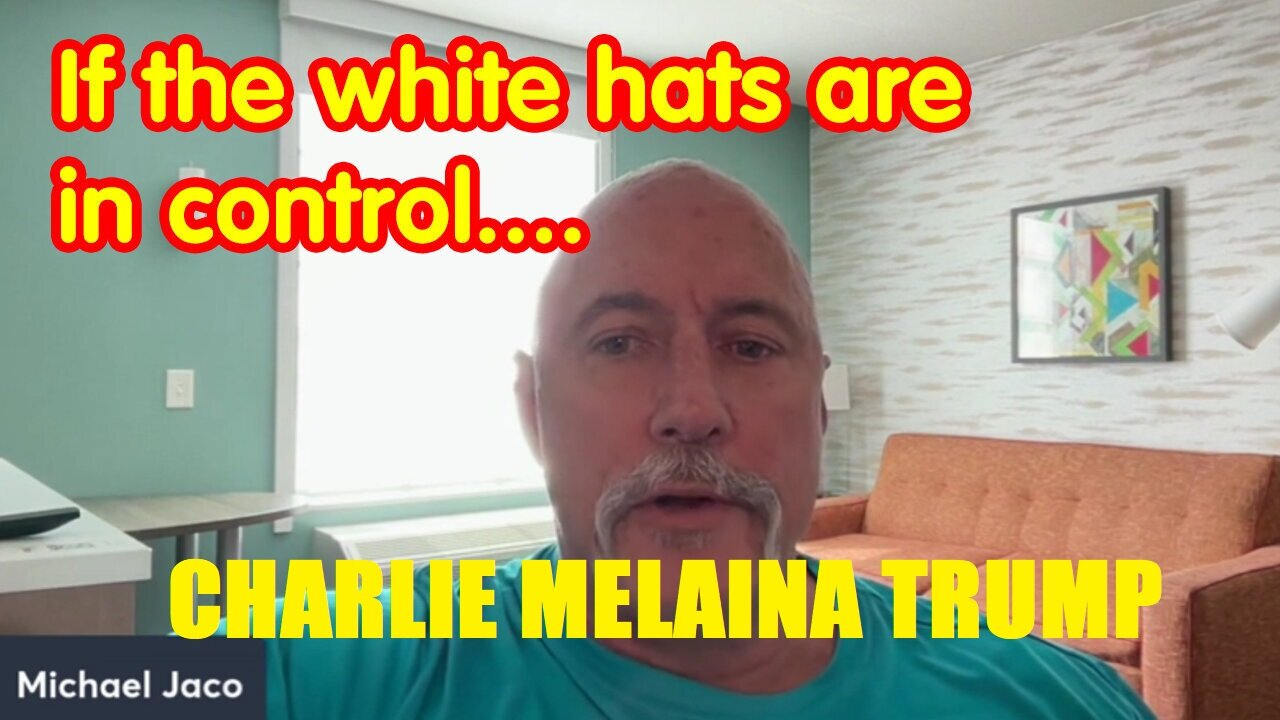 If The White Hats Are In Control....With Michael Jaco - 5/13/24..