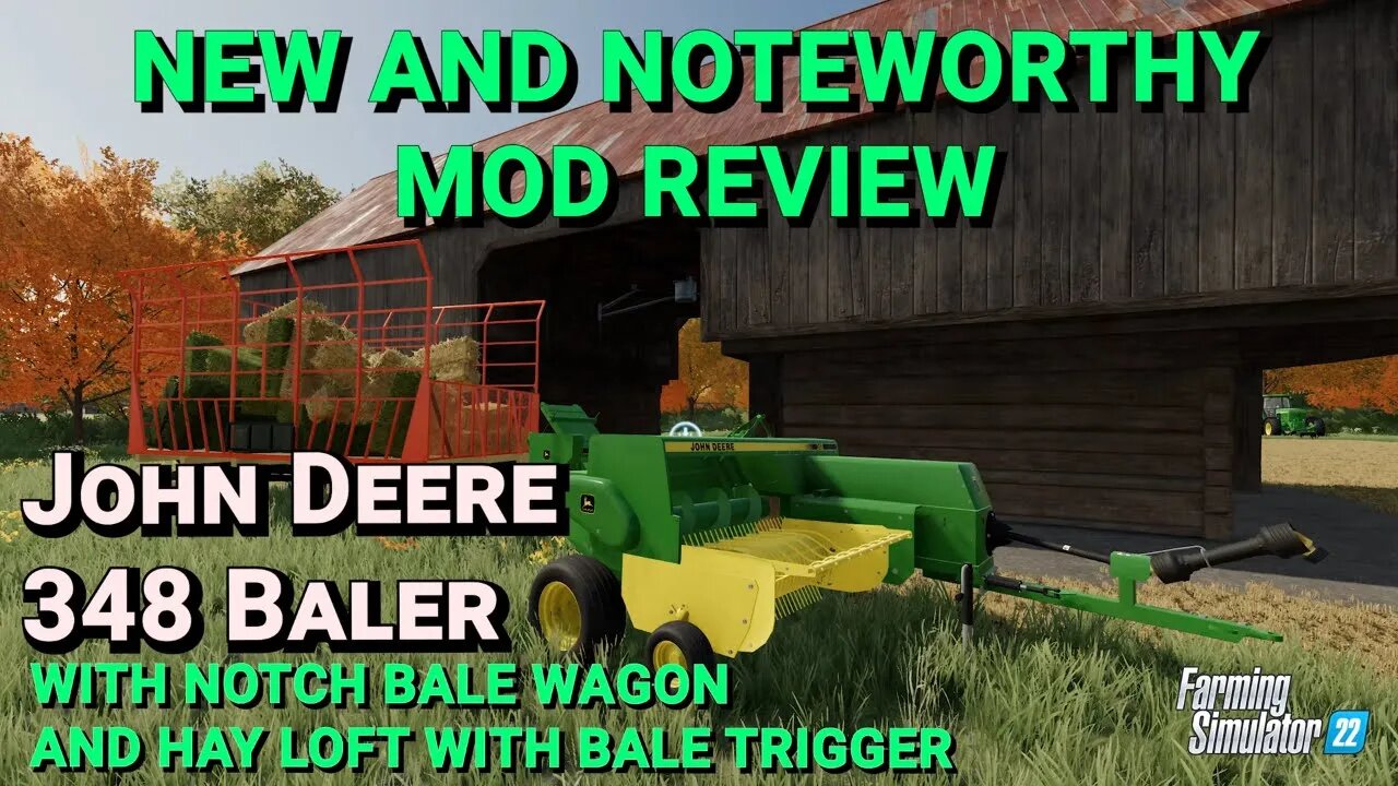 John Deere 348 Square Baler & Bale Wagon & Bale loading Hay Loft | Mod Review | Farming Simulator 22