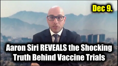 Urgent! Aaron Siri REVEALS the Shocking Truth Behind Vaccine Trials