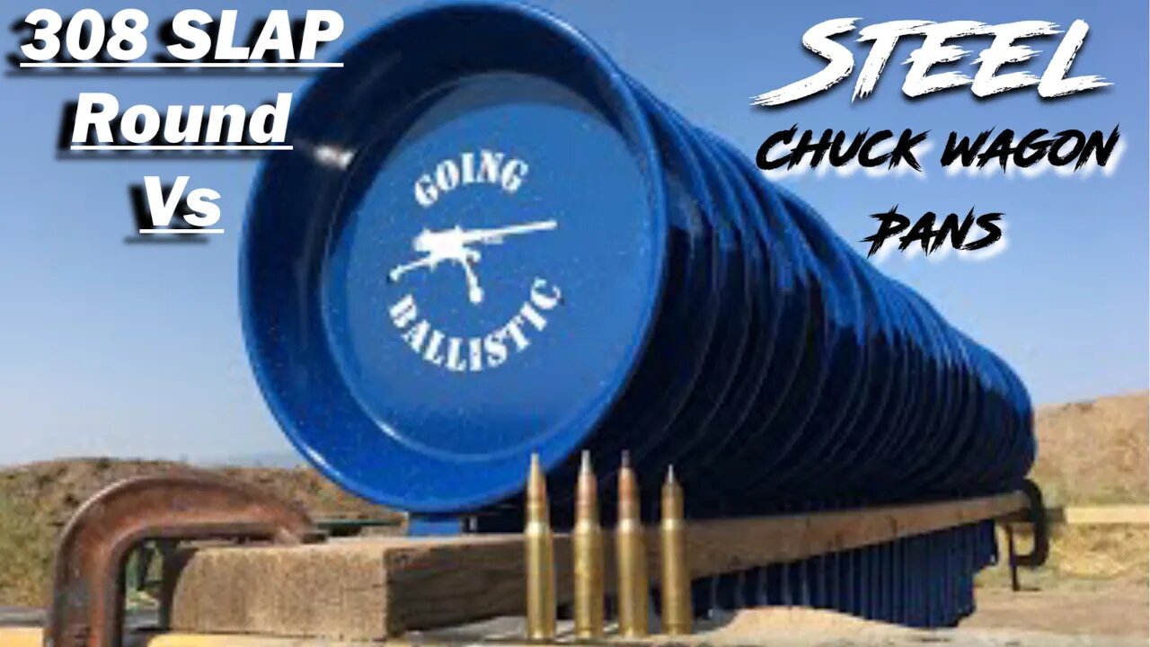 308 SLAP Round vs Chuck Wagon Frying Pans