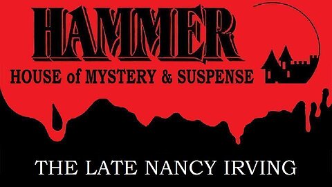 HAMMER HOUSE OF MYSTERY & SUSPENSE Episode 09 THE LATE NANCY IRVING in HD Nov 26, 1984