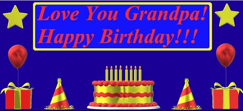 Happy Birthday 3D - Happy Birthday Grandpa - Happy Birthday To You - Happy Birthday Song