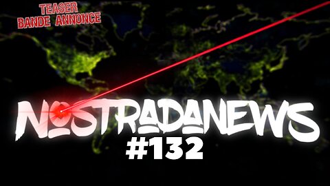 Teaser NostradaNews #132 Live Dimanche 19h