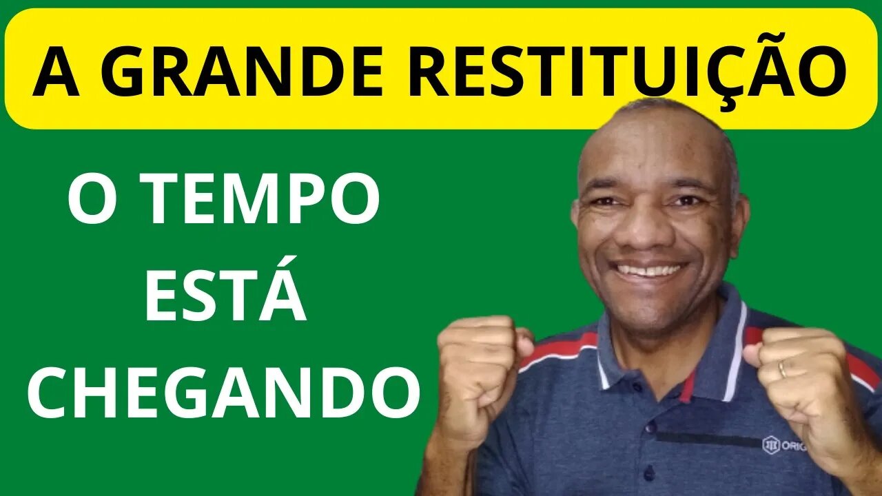 A GRANDE RESTITUIÇÃO ESTÁ AS PORTAS. #restituição #avivamento #profeciabrasil