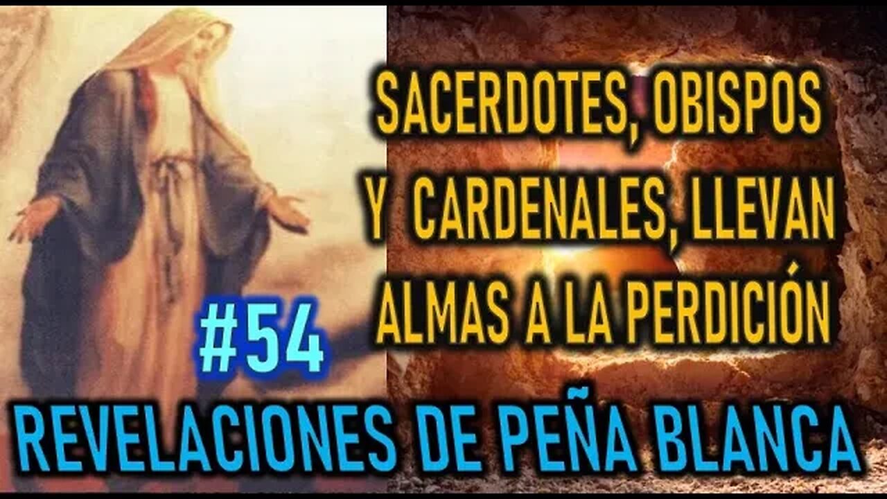 SACERDOTES, OBISPOS Y CARDENALES, LLEVAN ALMAS A LA PERDICIÓN -MENSAJES DE LA VIRGEN MARÍA EN PEÑA