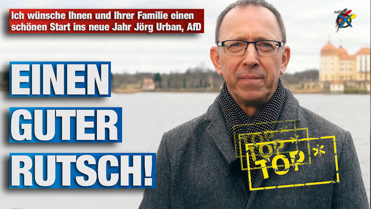 Ich wünsche Ihnen und Ihrer Familie einen schönen Start ins neue Jahr Jörg Urban, AfD