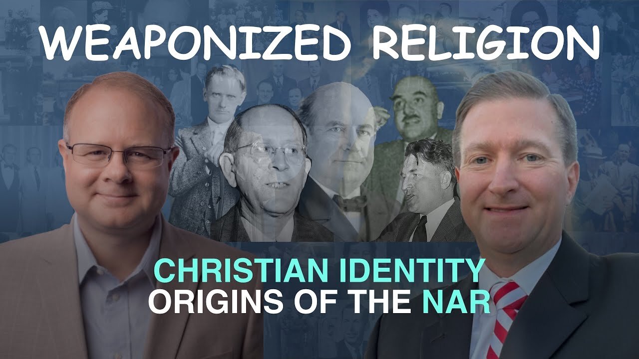 Weaponized Religion: Christian Identity Origins of the NAR - Episode 115 Wm. Branham Research