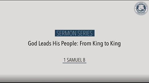 Sermon Series | 1 Samuel 8