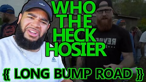 {{ REACTION }} Long Bumpy Road by Hosier - Not Another Country Rapper