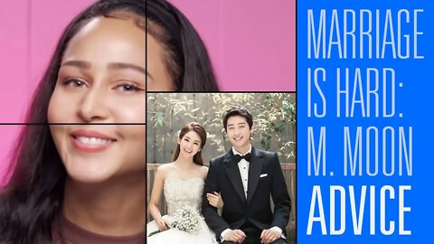 Megan Moon learns marriage is hard in South Korea and we're taking a look | Dating Advice 7