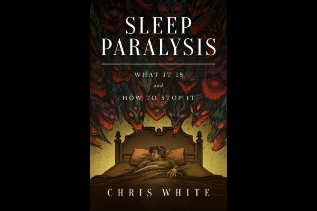 Sleep Paralysis: What It Is and How To Stop It (Chris White)