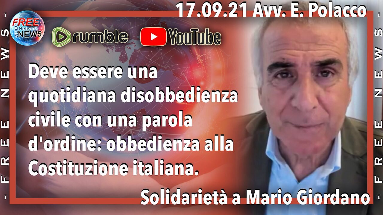 17.09.21 Avv. Polacco: la parola d'ordine è Obbedienza alla Costituzione italiana.