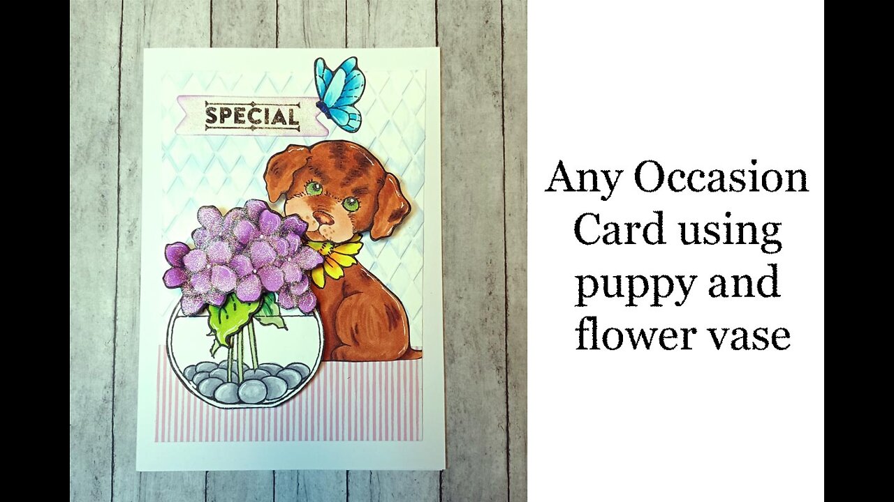 Any Occasion card Using Puppy and Vase