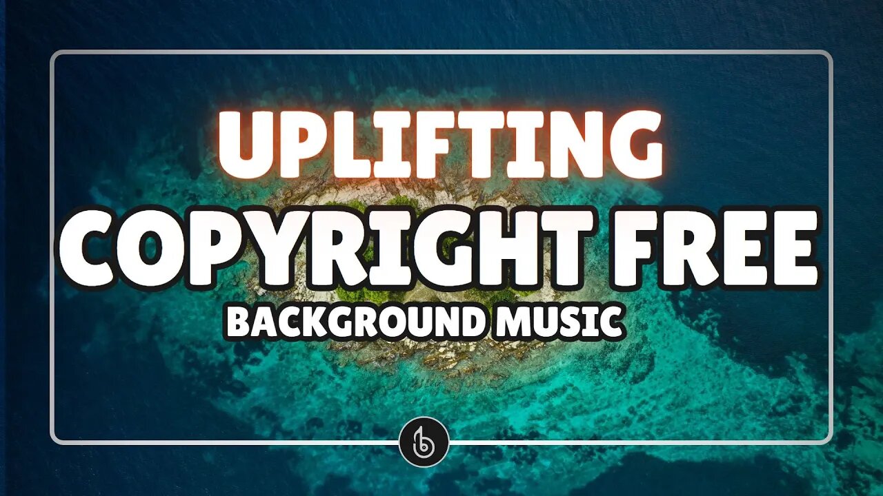 [BGM] Copyright FREE Background Music | Island by Luke Bergs