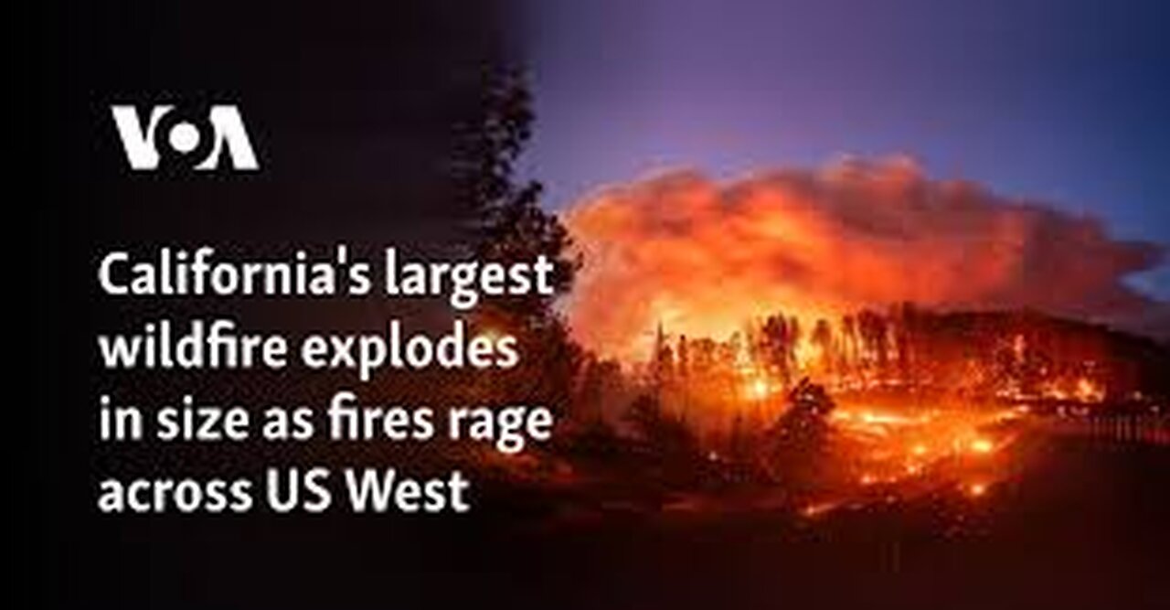 California Wildfire Explodes, Becomes Largest in US